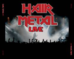 Compilations : Hair Metal Live